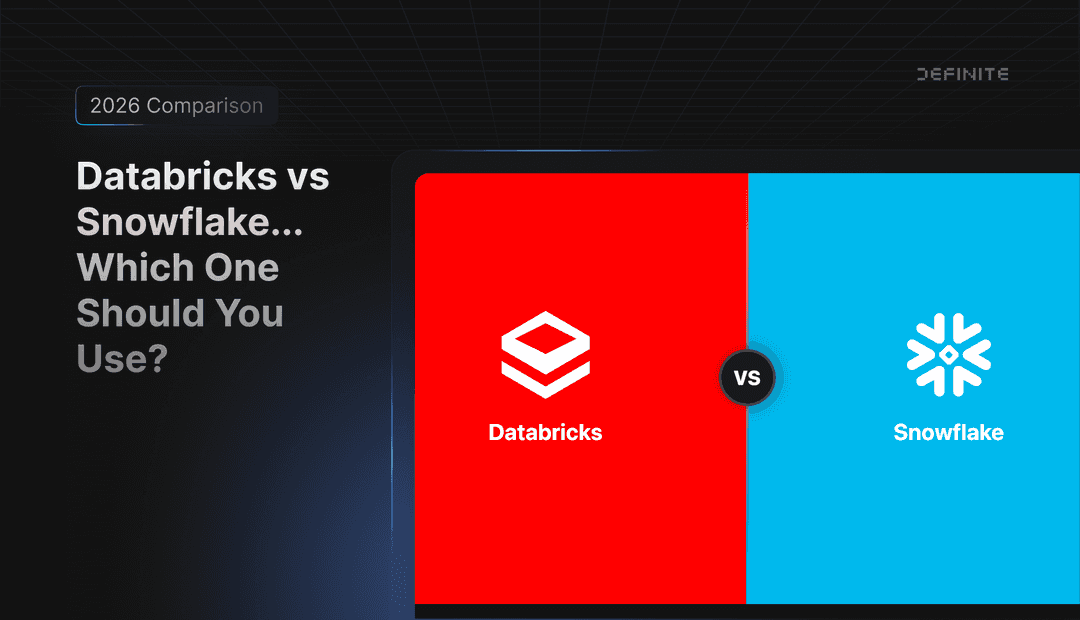 Databricks vs Snowflake Comparison 2026: Complete Guide for Startups | Definite